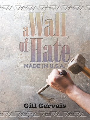 cover image of A Wall of Hate